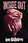 Inside Out by Lor Gislason