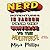 Nerd: Adventures in Fandom from This Universe to the Multiverse