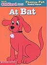 At Bat (Clifford the Big Red Dog: Phonics Fun Reading Program Pack 1, #9) At Bat (Clifford the Big Red Dog: Phonics Fun Reading Program Pack 1, #9)