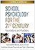 School Psychology for the 21st Century: Foundations and Practices