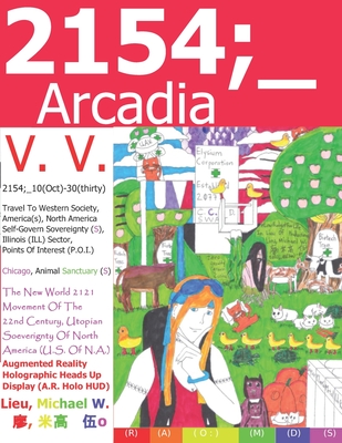 2154;_Arcadia (Hard Soft Science-Fiction Parody Fan Art Alternative History)