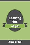 Knowing God Aright