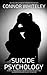 Suicide Psychology: A Socia...