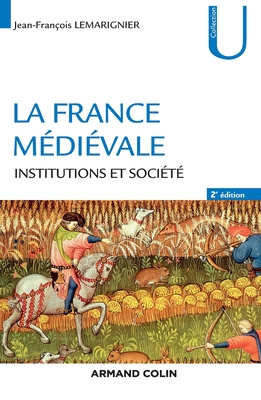 La France Médiévale: Institutions et Société