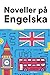 Noveller på Engelska: Korta...