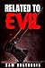 Related to Evil