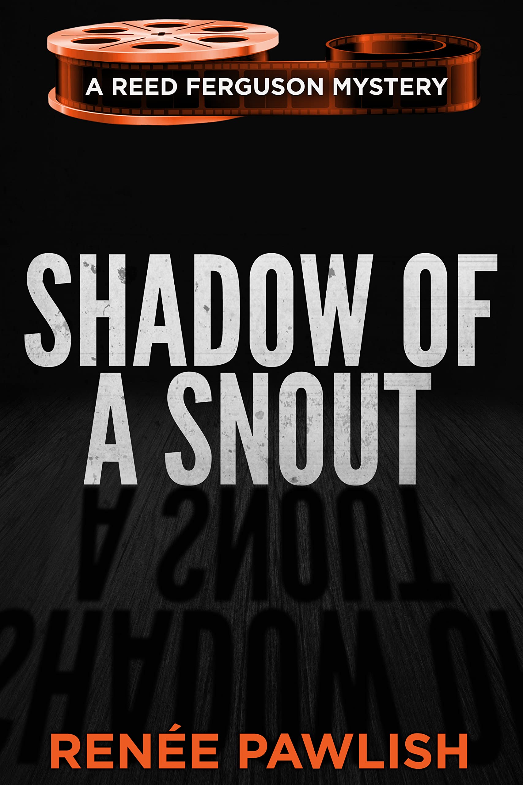 Shadow of a Snout (The Reed Ferguson Mystery Series Book 22)