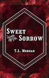 Sweet Sorrow by T.L. Morgan