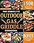 The Complete Outdoor Gas Gr...
