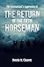 The Return of the Fifth Horseman by Dennis M Clausen