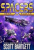 Spacers: Dead Ahead