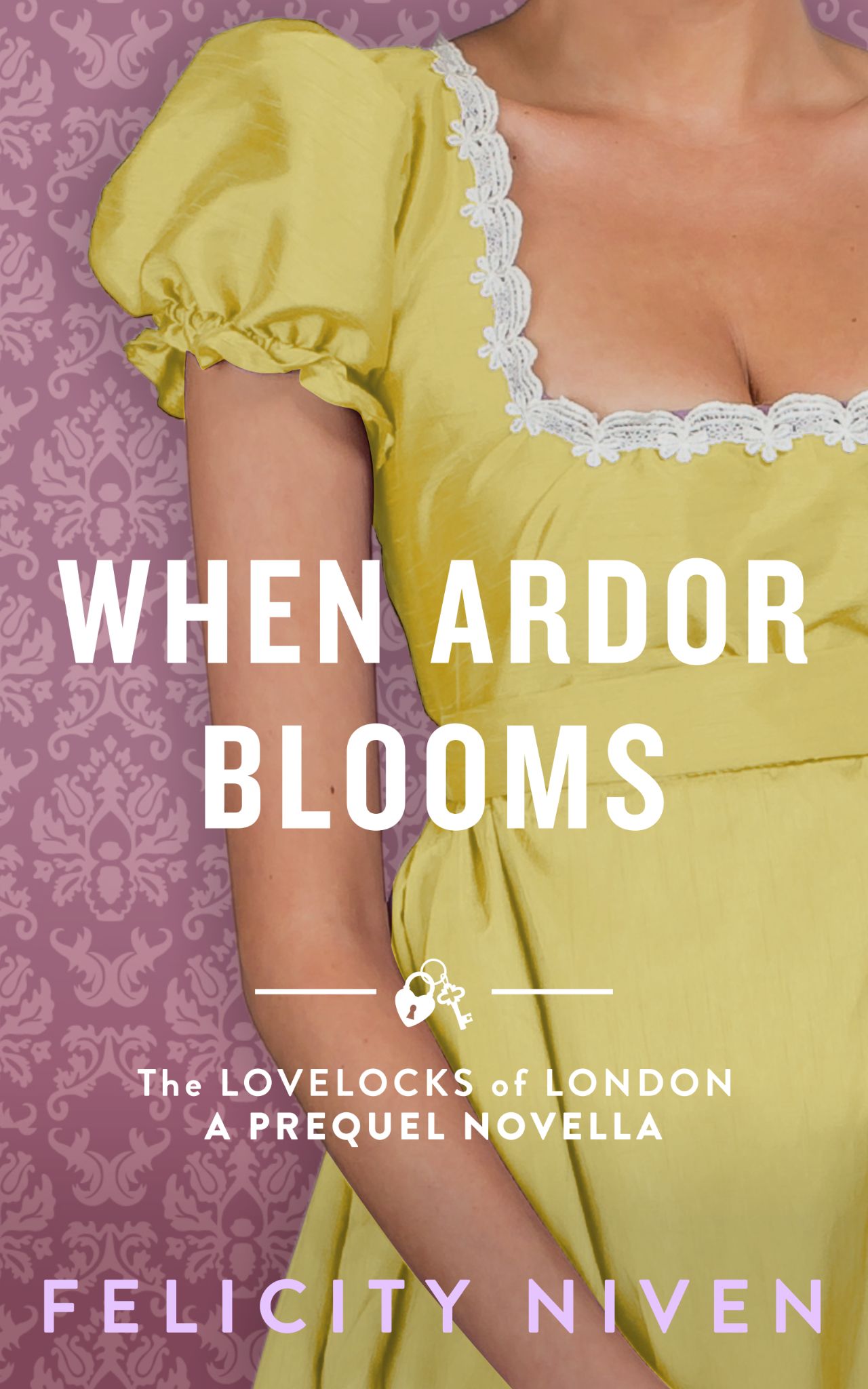 When Ardor Blooms (The Lovelocks of London #0.5)