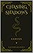Chasing Shadows: Genesis (The Chasing Shadows Trilogy Book 1)