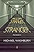 Stranger, Stranger: Short S...