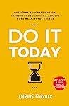 Do It Today: Over...
