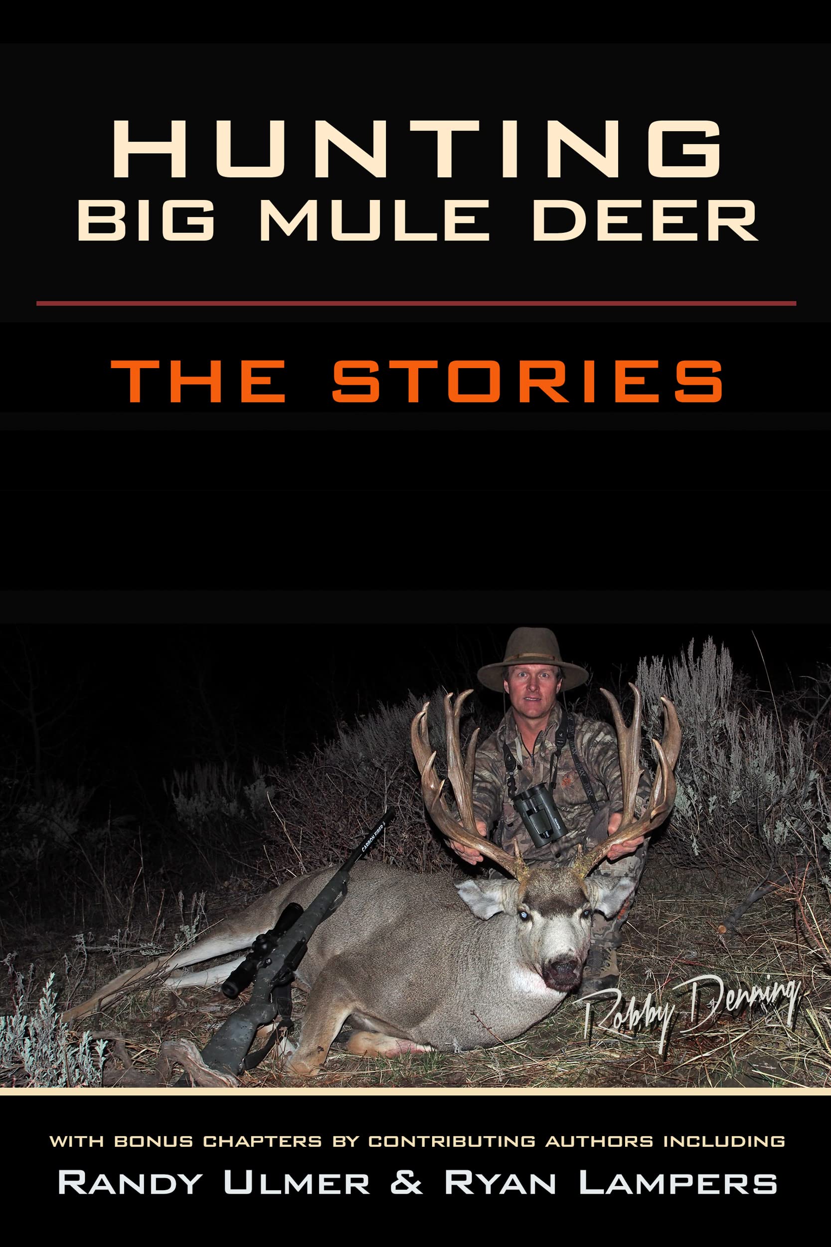 HUNTING BIG MULE DEER: The Stories (Kindle Edition)