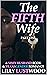 The Fifth Wife Part One: A Sissy Husband Book and Transgender Romance (Sissification Story and Crossdressing Fiction Selections 5)