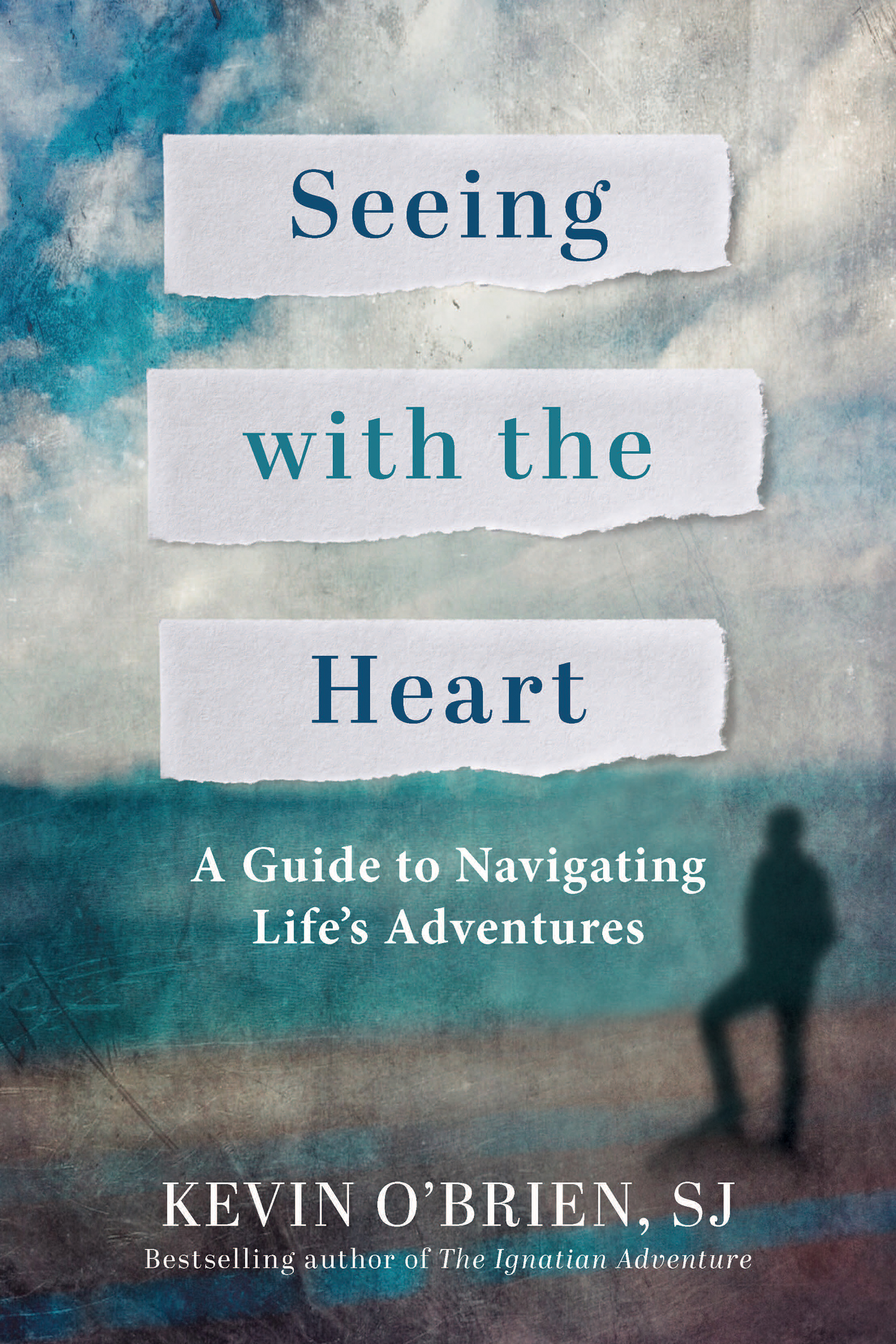 Seeing with the Heart: A Guide to Navigating Life's Adventures (Paperback)
