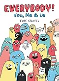 Everybody!: You, Me & Us