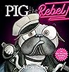 Pig the Rebel (Pig the Pug)