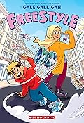 Freestyle: A Graphic Novel 