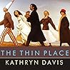 The Thin Place by Kathryn Davis