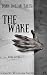 Dark Dollar Tales: The Wake