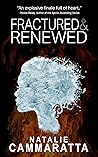 Fractured & Renewed