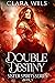 Double Destiny (Shadows Ove...