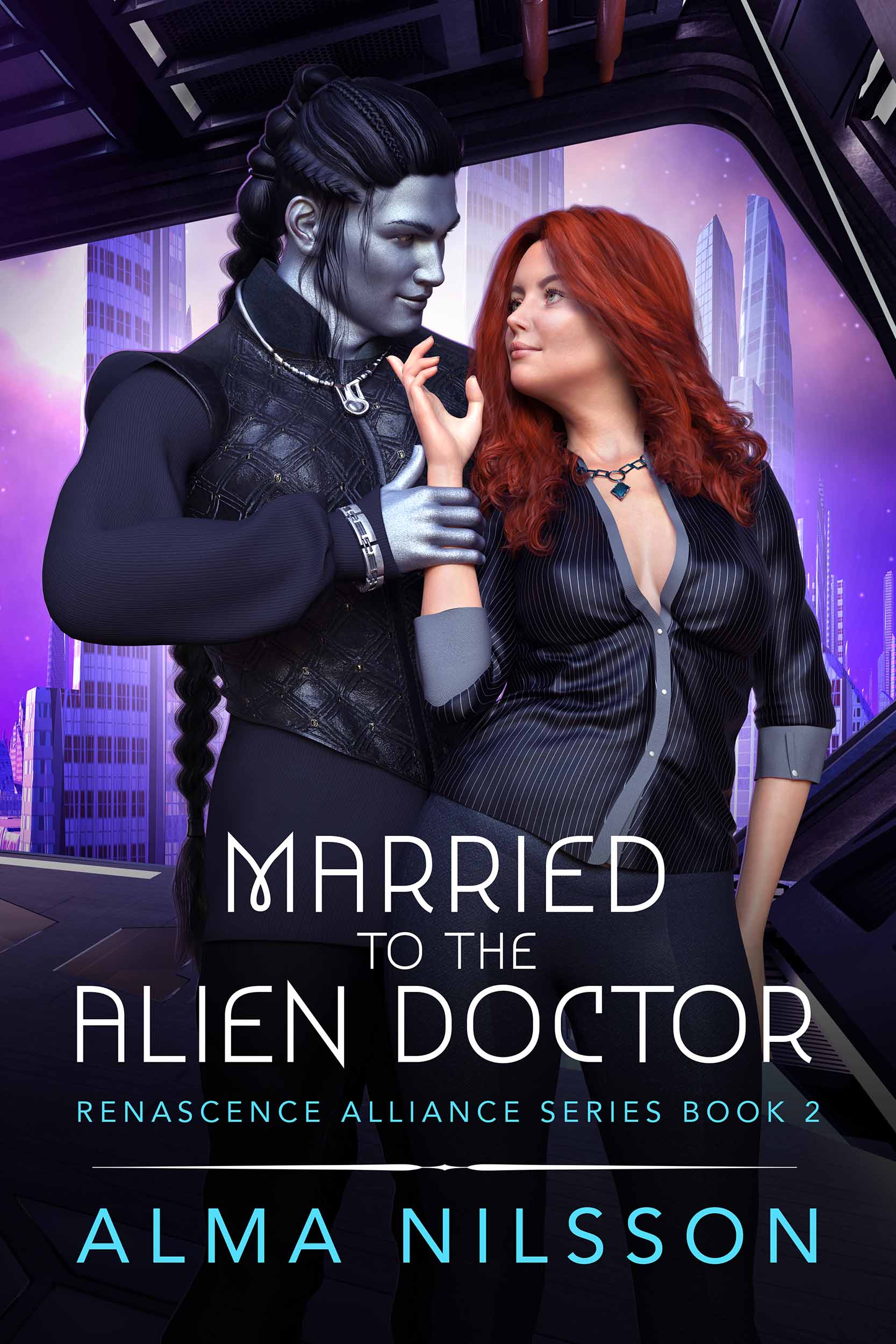 Married to the Alien Doctor (Renascence Alliance, #2)