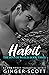 Habit (The Boys of Welles, #3)
