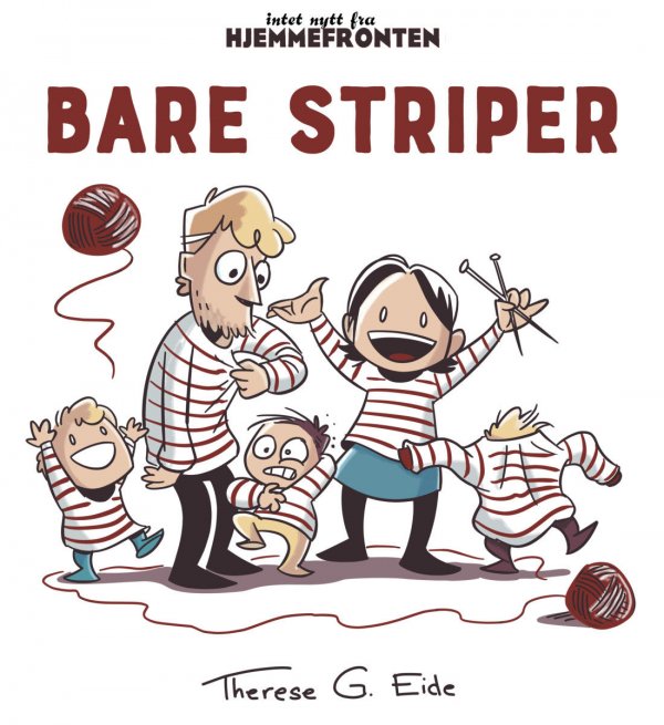 Bare striper (Intet nytt fra hjemmefronten, #4)