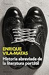 Historia abreviada de la literatura portátil by Enrique Vila-Matas