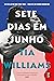 Sete Dias em Junho (Portuguese Edition)