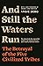And Still the Waters Run: The Betrayal of the Five Civilized Tribes