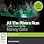 Time, Flow Softly (All the rivers run #2)