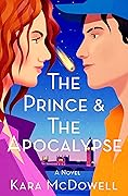 The Prince &amp; The Apocalypse 