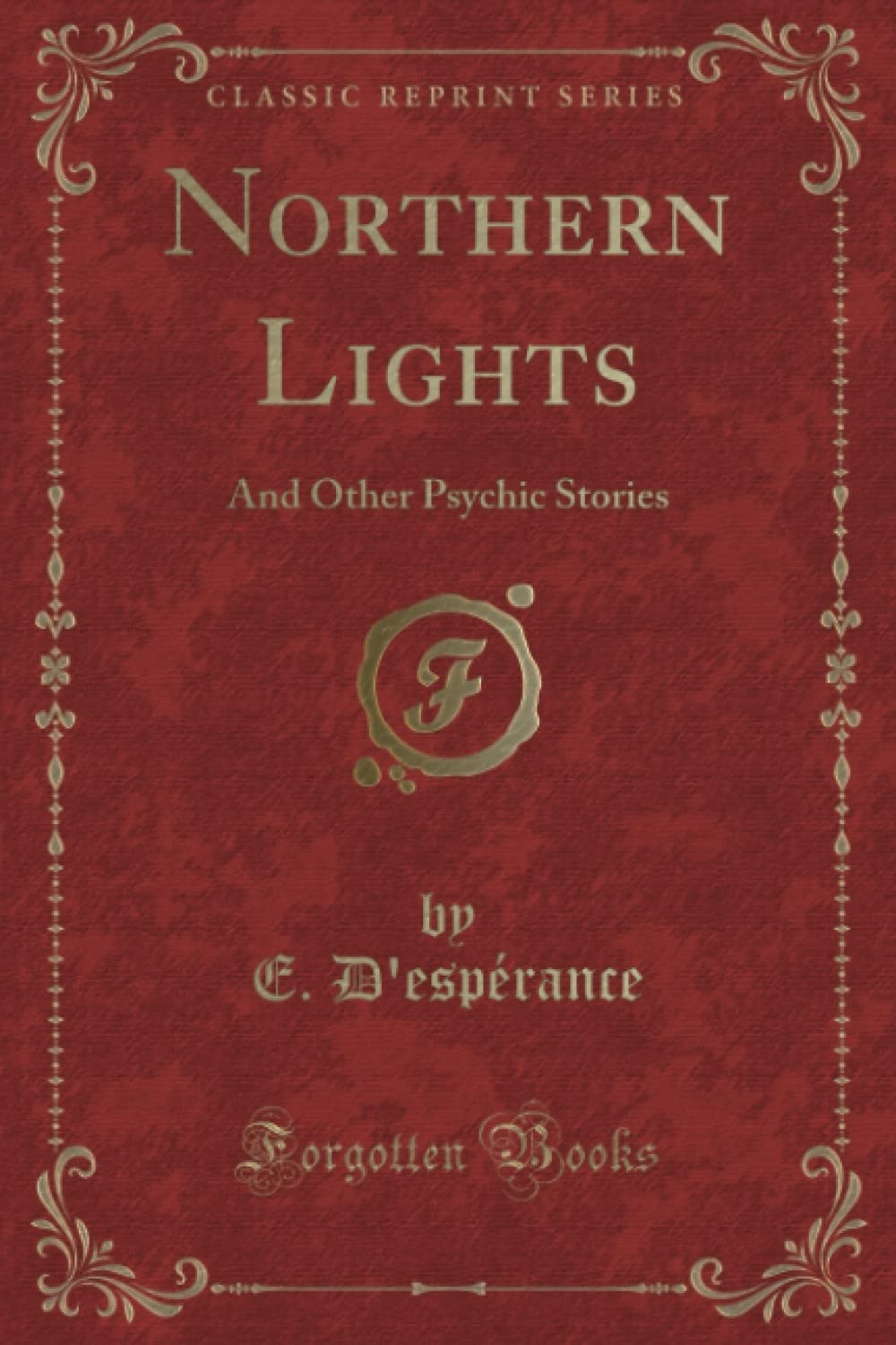 Northern Lights and Other Psychic Stories (Unknown Binding)