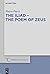 The Iliad – the Poem of Zeus by Pietro Pucci