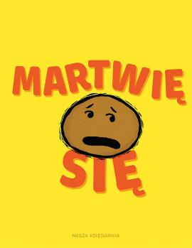 Martwię się (I'm Bored, #3)