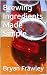 Brewing Ingredients Made Si...