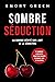 Sombre Séduction: La sombre...