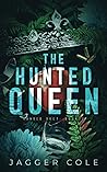 The Hunted Queen by Jagger Cole