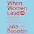 When Women Lead: What They Achieve, Why They Succeed, and How We Can Learn from Them