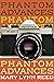 Phantom Advances