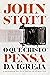O Que Cristo Pensa da Igreja: A mensagem das sete cartas de Apocalipse (Portuguese Edition)