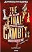 The Final Gambit - Slutspillet (The Inheritance Games, #3)