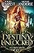 A Destiny Unlocked (Chronicles of an Urban Druid)