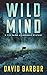 Wild Mind (Tye Caine Wilder...