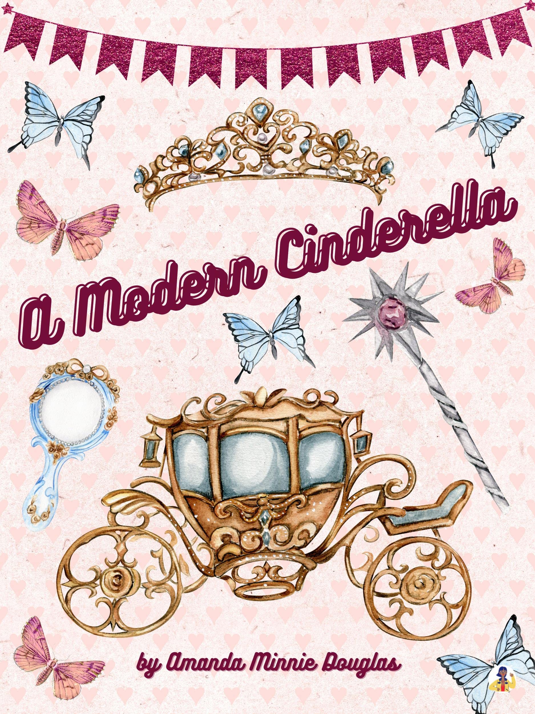 A Modern Cinderella: Free Sampler (Kindle Edition)